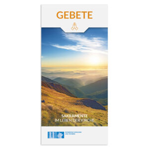 Gebete - Sakramente im Leben der Kirche